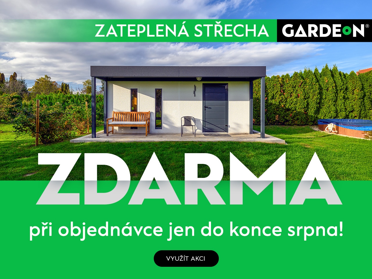 Akcia GARDEON 08/2025 | Zateplená střecha ZDARMA